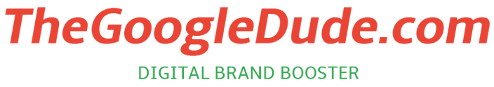TheGoogleDude.com — Digital Brand Booster